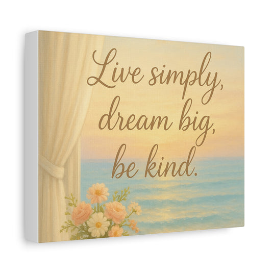 Wall Canvas, Live Simply Dream Big Be Kind Canvas Wall Art, Coastal Inspirational Quote, Home Decor, Wall Decor